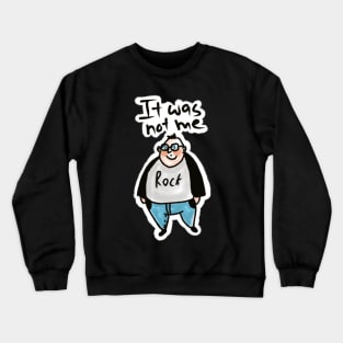 oops fat funny guy surprised. it was not me Crewneck Sweatshirt